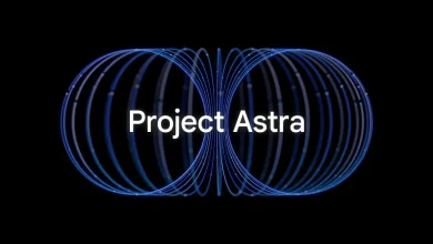 ما هو مشروع أسترا Project Astra الجديد من جوجل؟